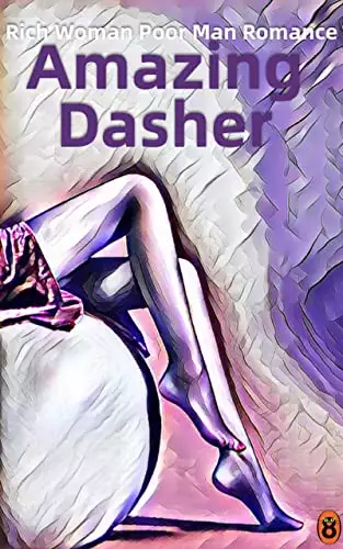 The Amazing Dasher Book 5: A Enemies to Lovers Billionaires Romance