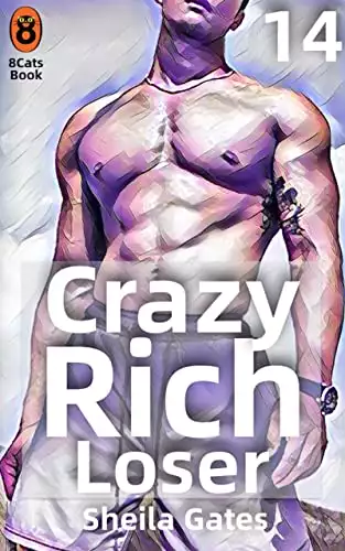 Crazy Rich Loser Volume14