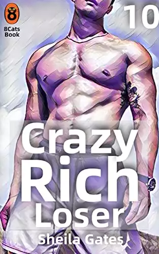 Crazy Rich Loser Volume10