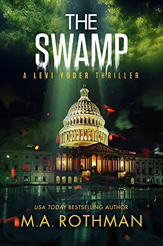 The Swamp: An Organized Crime Thriller