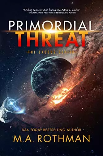 Primordial Threat: A Hard Science Fiction Thriller
