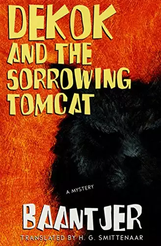 DeKok and the Sorrowing Tomcat