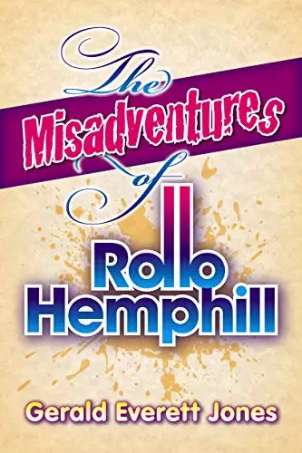 The Misadventures of Rollo Hemphill: Three Comic Novels