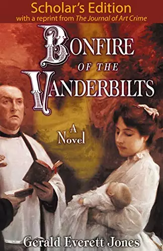 Bonfire of the Vanderbilts: Scholar's Edition