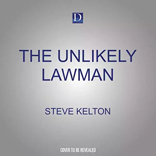 The Unlikely Lawman