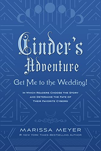 Cinder’s Adventure: Get Me to the Wedding!
