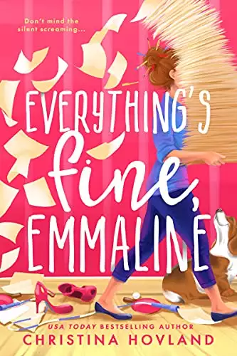 Everything’s Fine, Emmaline