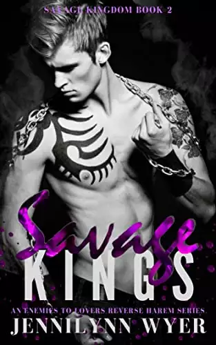 Savage Kings: A dark, enemies to lovers, mafia, reverse harem romance