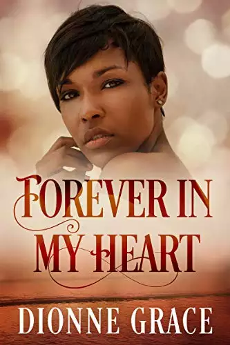 Forever in my Heart: Clean Christian Spiritual Romance