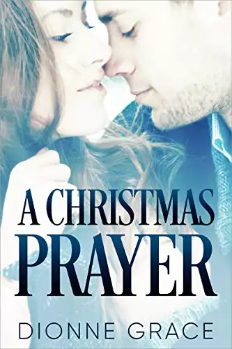 A Christmas Prayer: A Novella