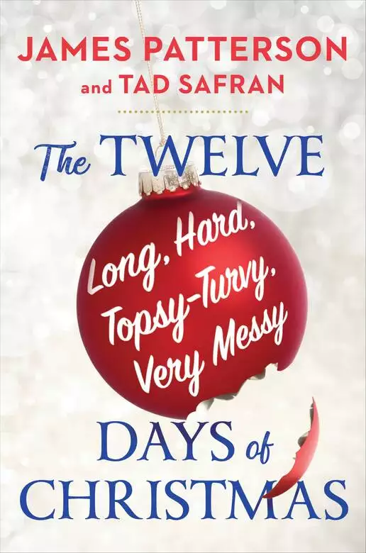 The Twelve Long, Hard, Topsy-Turvy, Very Messy Days of  Christmas