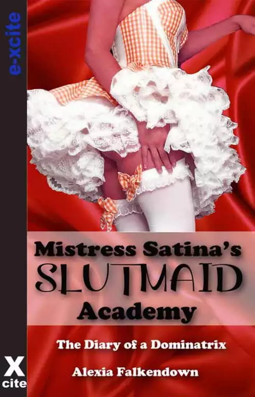 Mistress Satina's Slutmaid Academy