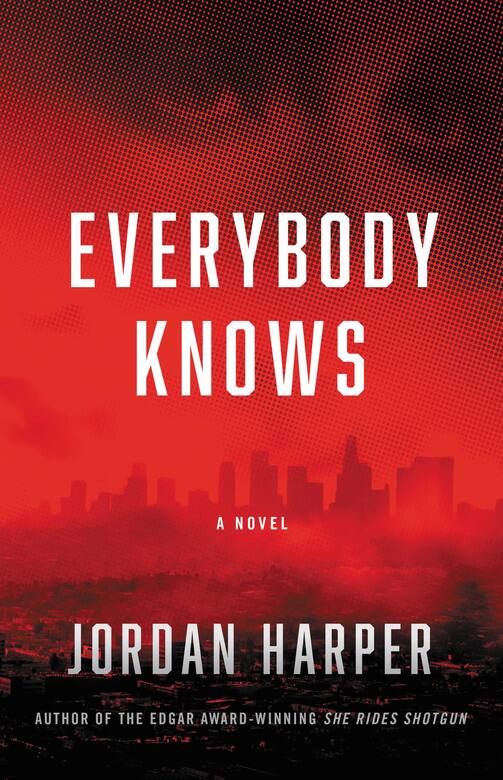 Everybody Knows: A Novel