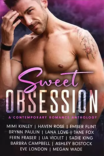 Sweet Obsession: A Contemporary Romance Anthology