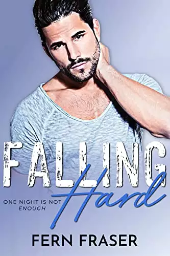 Falling Hard : Scarred Hero & Curvy Girl Steamy romance