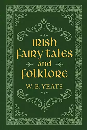 Irish Fairy Tales and Folklore