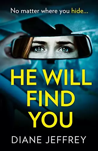 He Will Find You: A nail-biting and emotional psychological suspense