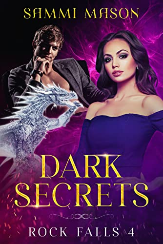 Dark Secrets: A Steamy, Fated Mates, Age Gap, Wizard-Dragon Shifter Paranormal Romance