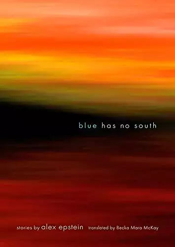 Blue Has No South