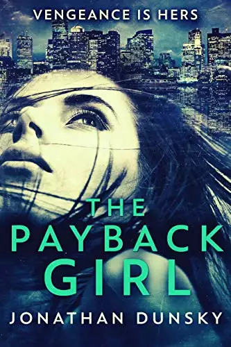 The Payback Girl: A Vigilante Justice Thriller