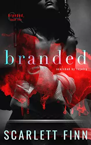 Branded: Enemies to Lovers: Dark urban romance, badass city girl abducted by alpha male.