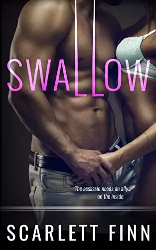 Swallow: Steamy urban thriller romance.