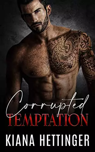 Corrupted Temptation: A Forbidden Dark Mafia Romance