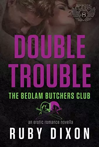 Double Trouble: A Bedlam Butchers MC Romance