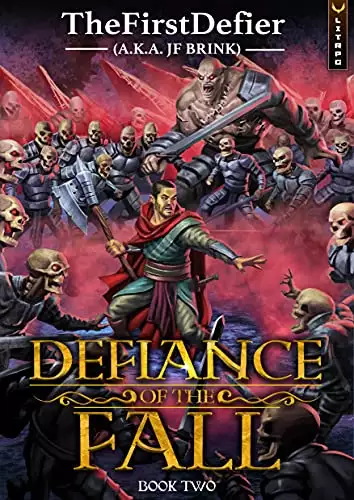 Defiance of the Fall 2: A LitRPG Adventure