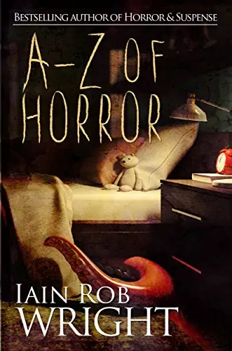 A-Z of Horror: 26 horror stories: Fear from beginning to end