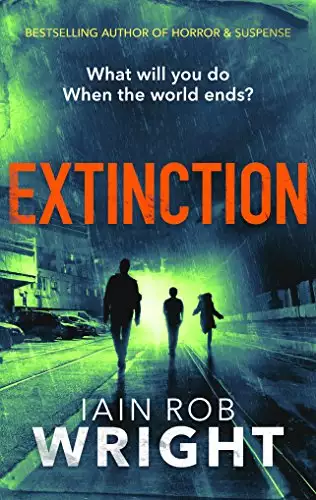 Extinction: An Apocalyptic Horror Novel