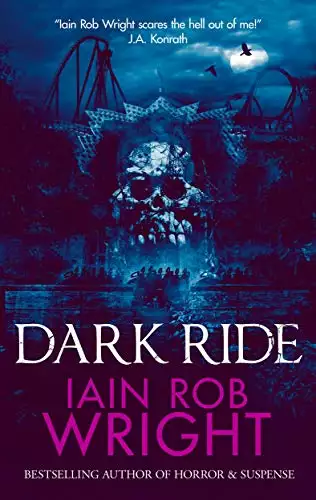 Dark Ride: A Novel of Horror & Suspense