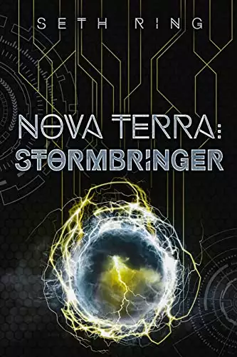 Nova Terra: Stormbringer: A LitRPG/GameLit Adventure