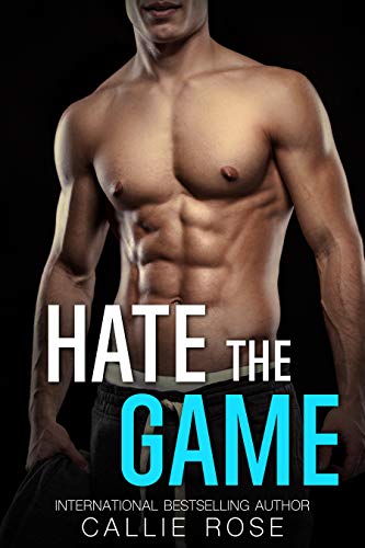 Hate the Game: An Enemies to Lovers Romance