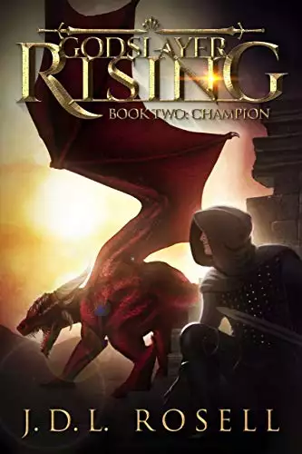 Champion (Godslayer Rising Book 2): A Young Adult LitRPG Fantasy Adventure