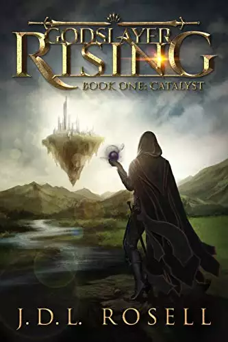 Catalyst (Godslayer Rising Book 1): A Young Adult LitRPG Fantasy Adventure