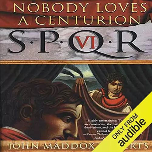 SPQR VI: Nobody Loves a Centurion