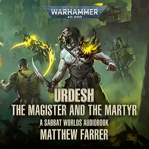 Urdesh: The Magister and the Martyr