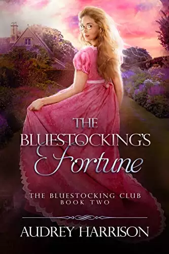 The Bluestocking's Fortune: A Regency Romance