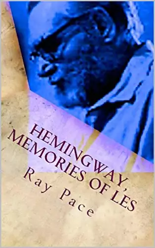 Hemingway, Memories of Les