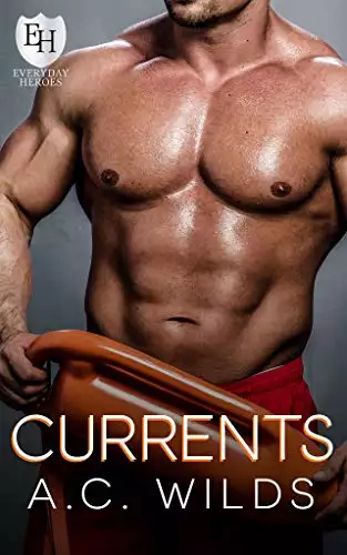 Currents: An Everyday Heroes World Novel