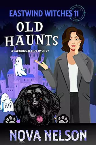 Old Haunts: A Paranormal Cozy Mystery
