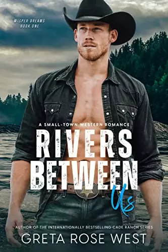 Rivers Between Us: A Small-town Western Romance