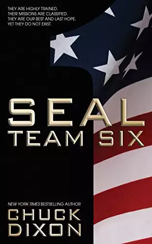 SEAL Team Six: The Novel: #1 in the ongoing hit series