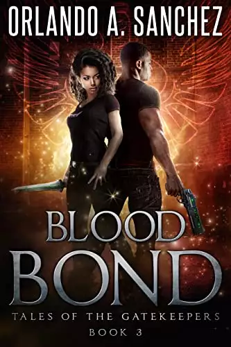 Blood Bond: Tales of the Gatekeepers Book 3