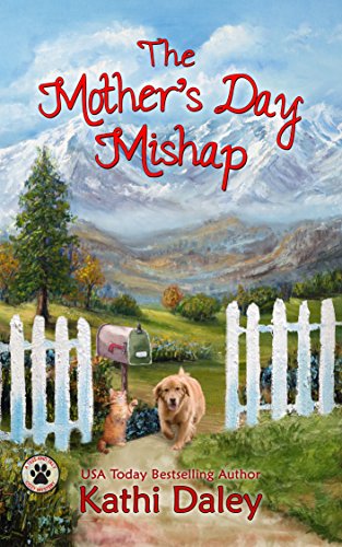 The Mother's Day Mishap: A Cozy Mystery