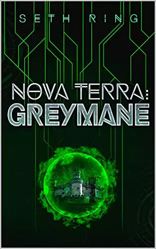 Nova Terra: Greymane: A LitRPG/GameLit Adventure