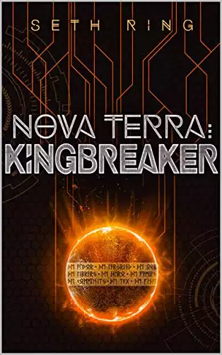 Nova Terra: Kingbreaker: A LitRPG/GameLit Adventure