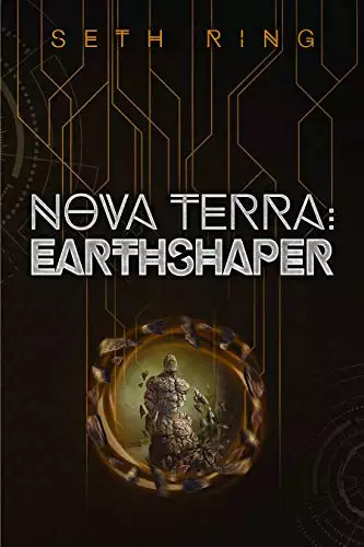 Nova Terra: Earthshaper: A LitRPG/GameLit Adventure