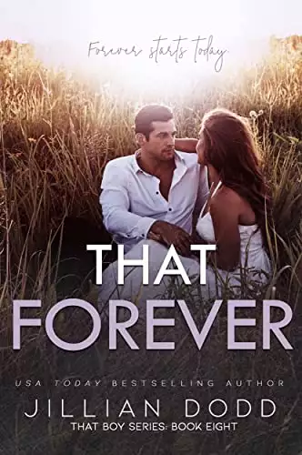 That Forever: A Small Town, Friends-to-Lovers Romance